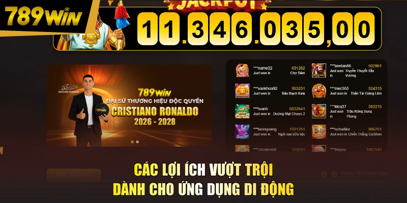 Các lợi ích vượt trội dành cho ứng dụng di động