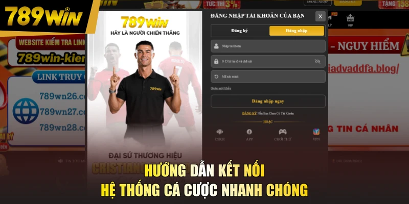 Hướng dẫn kết nối hệ thống cá cược nhanh chóng