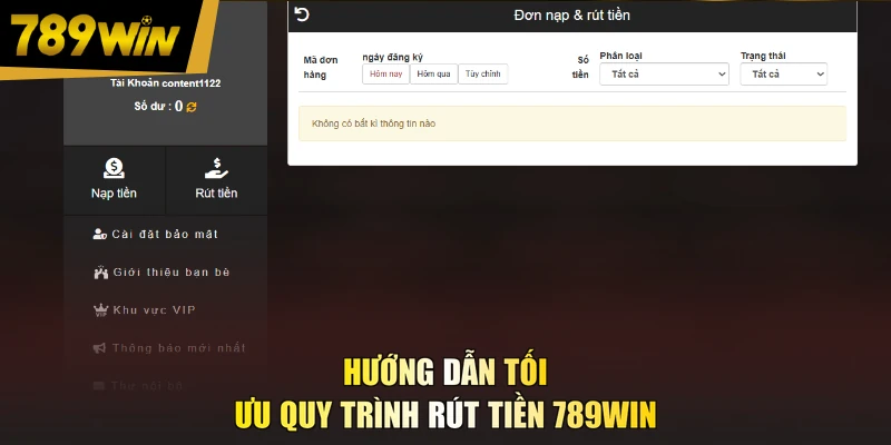 Hướng dẫn tối ưu quy trình rút tiền 789WIN