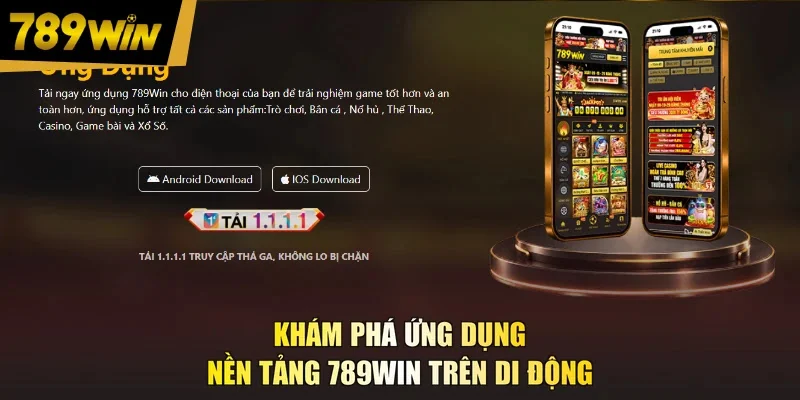 Khám phá ứng dụng nền tảng 789WIN trên di động