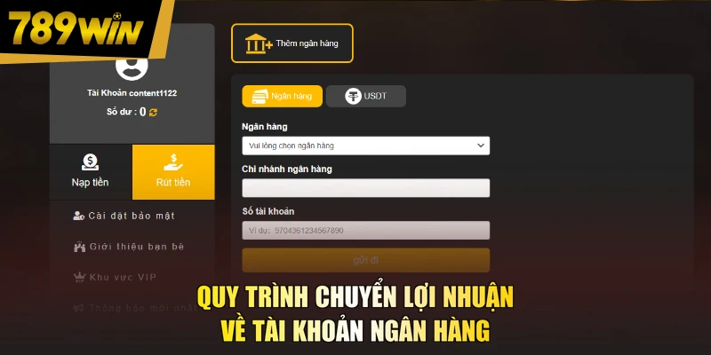 Quy trình chuyển lợi nhuận về tài khoản ngân hàng