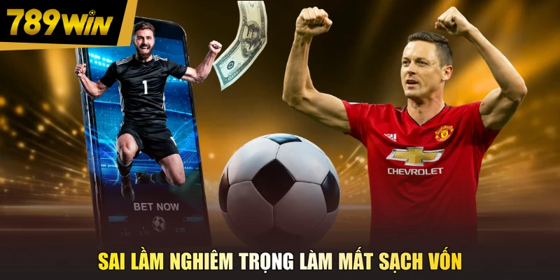 Sai lầm nghiêm trọng làm mất sạch vốn