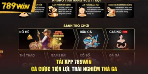 Tải App 789WIN - Cá Cược Tiện Lợi, Trải Nghiệm Thả Ga