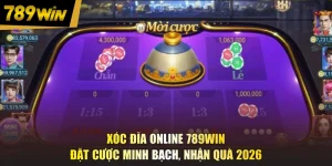 Xóc Đĩa Online 789WIN - Đặt Cược Minh Bạch, Nhận Quà 2026