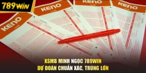 XSMB Minh Ngọc 789WIN - Dự Đoán Chuẩn Xác, Trúng Lớn